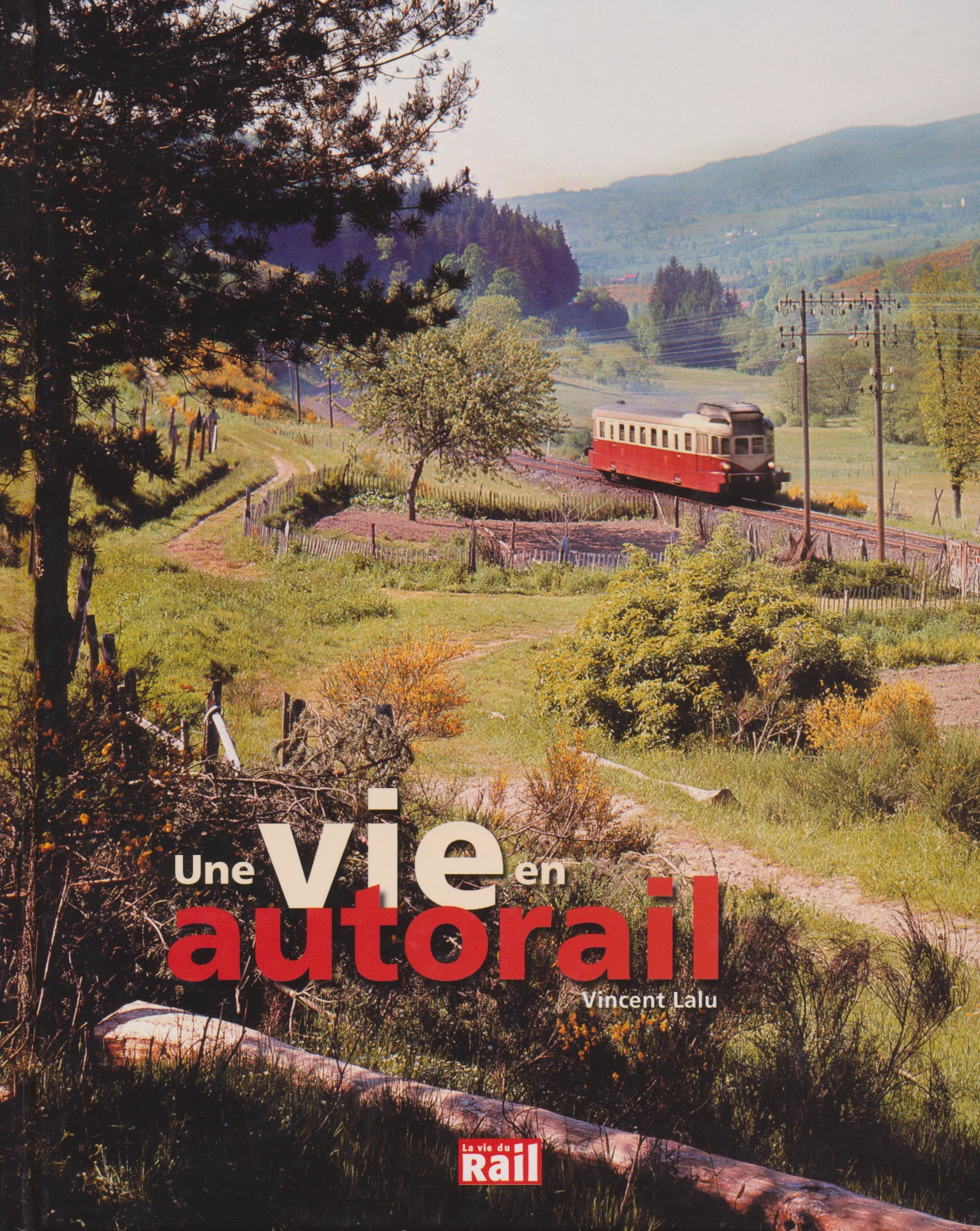 une vie en autorail Buchdeckel